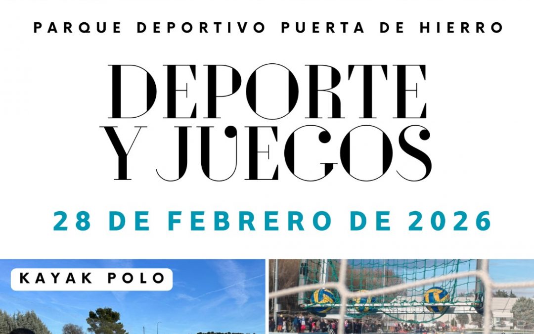 Deporte y Juegos 28.02.2026 | Parque Deportivo Puerta de Hierro
