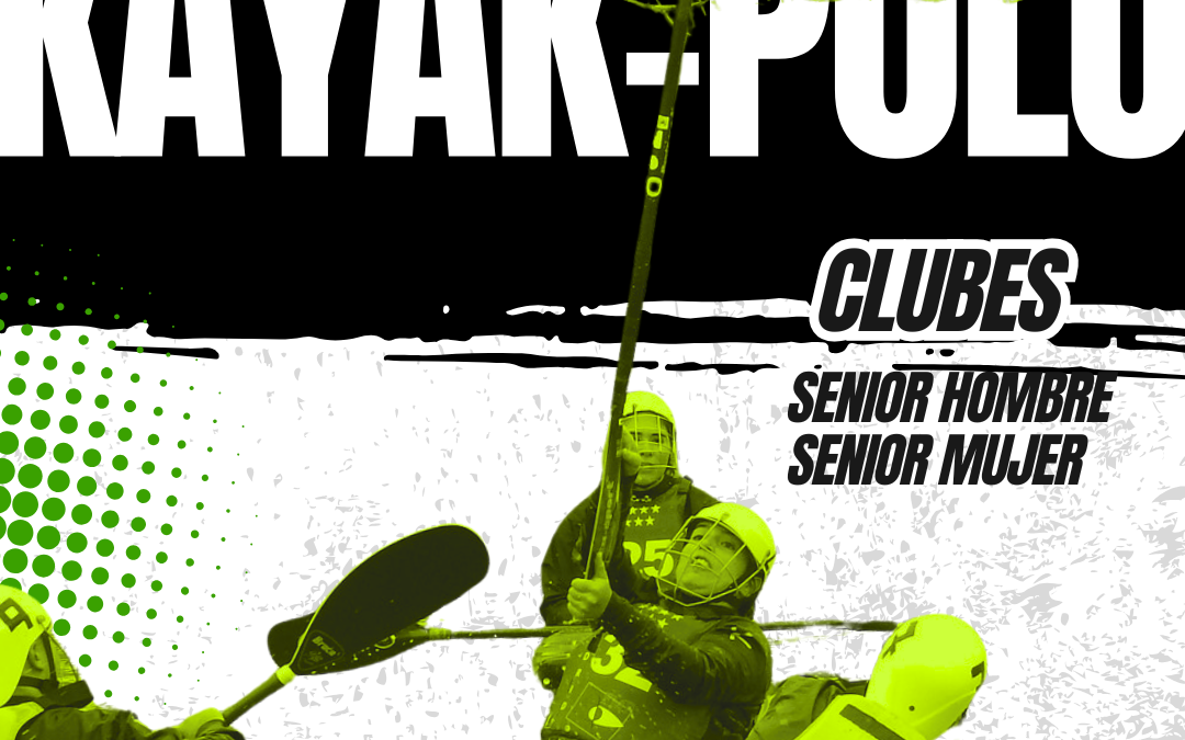 XXX CAMPEONATO DE ESPAÑA KAYAK POLO CLUBES (Senior) Parla, Madrid 2026